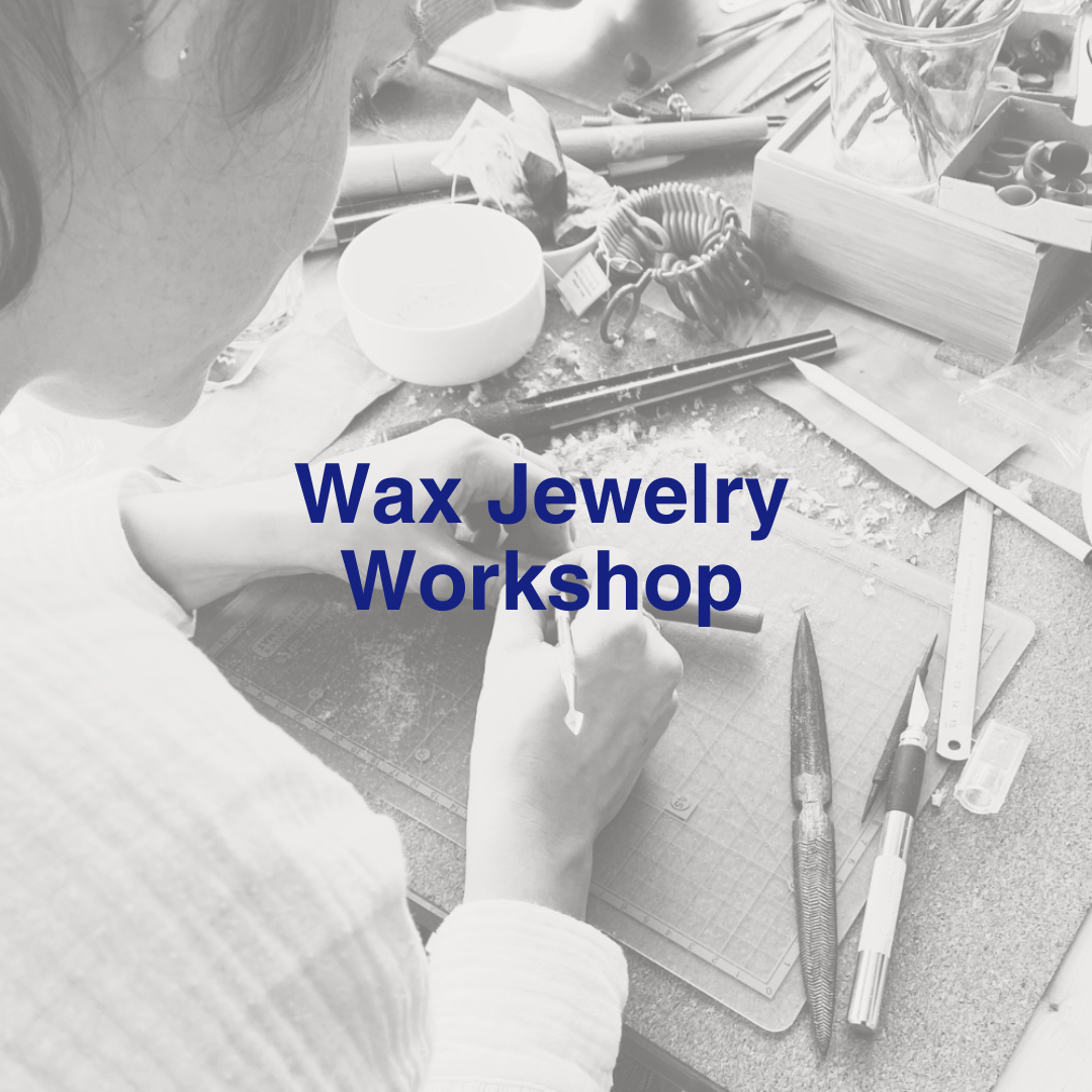 Wax Jewelry Workshop